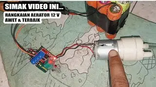 CARA MUDAH MERAKIT AERATOR MENGUNAKAN BATRAI 18650