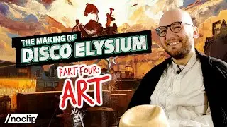 The Making of Disco Elysium - Part Four: Art
