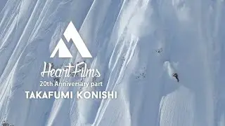 Takafumi Konishi / Heart Films 20th Anniversary Part