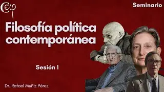 Sesión 1. Filosofía política contemporánena.