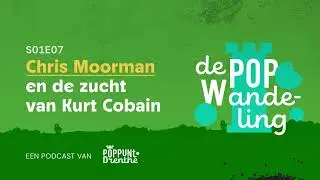 S01E07 &ndash; Chris Moorman en de zucht van Kurt Cobain