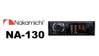 Nakamichi NA-130 &mdash; автомагнитола &mdash; видео обзор 130.com.ua