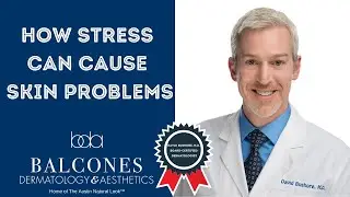 How Stress Can Cause Skin Problems | David Bushore, M.D. | Austin, TX | Ph: 512-459-4869