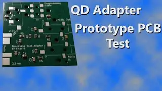 QD Adapter - Testing the first revision PCB