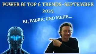 POWER BI TOP 6 TRENDS - SEPTEMBER 2025