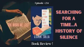 Book Review Episode 234: There was a Time for Such a Word