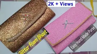 Glitter Foam Sheet Purse Making at home/  DIY hand Clutch