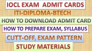 IOCL SOUTHERN REGION APPRENTICE ADMIT CARDS, EXAM PREPARATION, STUDY MATERIALS||ITI,DIPLOMA,BTECH