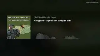 Gregg Ritz - Tag Pulls and Backyard Bulls