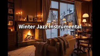 NO ADS Escape Now! 🤯Winter Jazz Instrumental Coffee Shop Ambience With Fireplace Sound