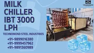 Milk Chiller IBT 3000 LPH | By Technomond Steel Industries | +91-9899016380/ 9999457962