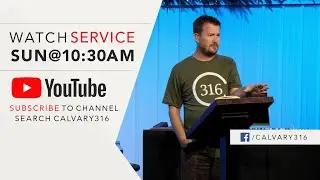 Calvary316 Sunday Service | December 7th, 2025