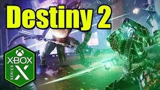 Destiny 2 Xbox Series X Gameplay Review [Xbox Game Pass] [Optimized] [Free to Play] [120fps]