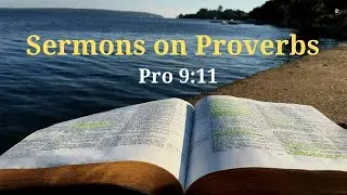Proverbs 9:11 - For by me thy days shall be multiplied, and the years of thy life shall be ...