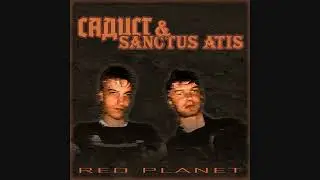 Садист и Sanctus Atis - Red Planet