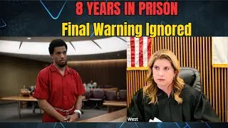 Judge Raquel West: 8 Years in Prison for Violating Assault Probation
