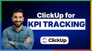 Как использовать ClickUp для отслеживания KPI [ПОЛНОЕ РУКОВОДСТВО]