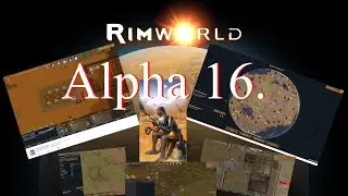 RimWorld Alpha 16. Новости