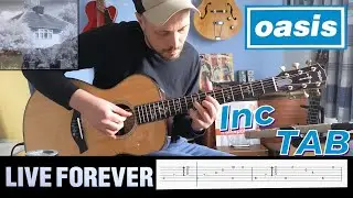 Live Forever &ndash; Oasis &ndash; Fingerstyle Guitar / with TAB