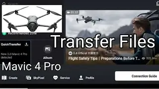 Dji Mavic 4 Pro - Easy Transfer Files