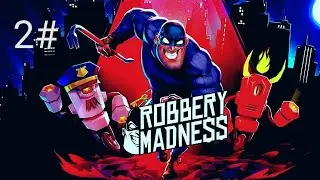 Robbery madness 2 : House (Normal)
