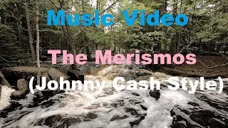 The Merismos (Johnny Cash Style)