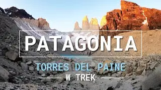 Hiking the W Trek Circuit :: Torres Del Paine National Park (Patagonia, Chile)