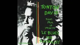 Tonton David - Cash - (Le Blues Des Racailles)
