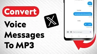 How Convert X (Twitter) Voice Messages to MP3 (Updated)
