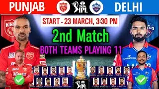 IPL 2024 2nd Match : Punjab vs Delhi Playing 11 | DC vs PBKS 2024 Playing 11 | PBKS vs DC 2024