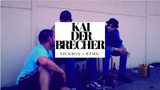 Kai der Brecher - Sickboy x BTMG (Hardtekk)