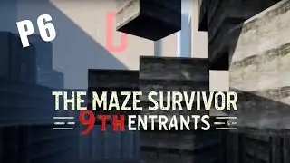 The Maze Survivor: The 9TH Entrants 《怪奇迷宫：第九批进入者》  PART 6  -  无限城堡 ft. LCT, Eugene