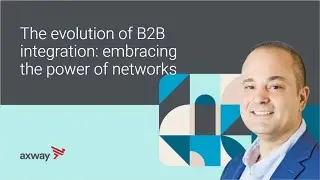 The Evolution of B2B Integration: Embracing the Power of Networks