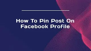How To Pin Post On Facebook Profile