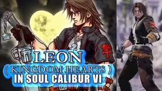 LEON from KINGDOM HEARTS in Soulcalibur VI