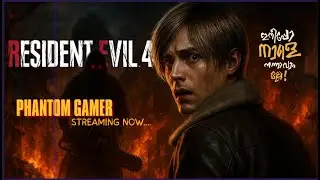 Resident Evil 4 |  Malayalam Gameplay | Chapter 1 Completed | Part 2 #phantomgamer #re4