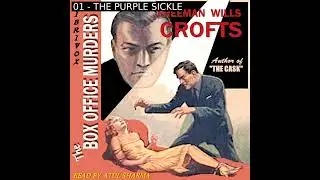 The Box Office Murders by Freeman Wills Crofts read by Atul Sharma | Full Audio Book