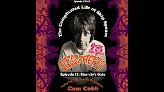 MOBY GRAPE&rsquo;S SKIP SPENCE (The Final Chapter)  (Ep. 214B Sneak Peek)