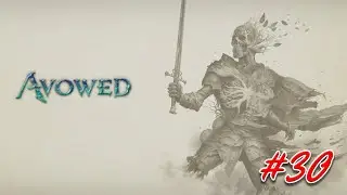 Avowed - Walkthrough Part 30