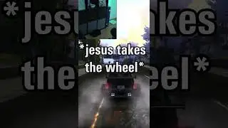 Jesus DOESNT KNOW How to Drive!