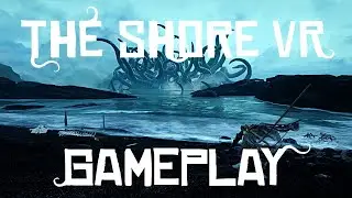 The Shore VR - Early Access - Gameplay, First Impressions