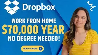 DROPBOX Hiring Remote Work From Home In Both USA & Canada | Up To $70,000 Year | No Degree Needed