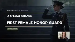 A SPECIAL CHANGE: First Female Honor Guard at Arlington National Cemetery