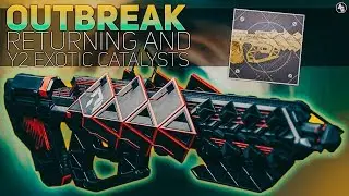 Outbreak Prime Returns and Year 2 Exotic Catalysts | Destiny 2