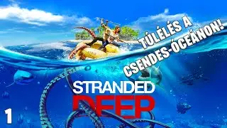 Stranded Deep LIVE #1 - T&uacute;l&eacute;l&eacute;s a Csendes-&oacute;ce&aacute;n k&ouml;zep&eacute;n!