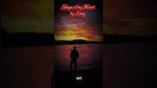 Shape of my heart by Sting