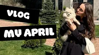 VLOG APRIL 🌸 Месяц эмоциональных качель ⬆️⬇️