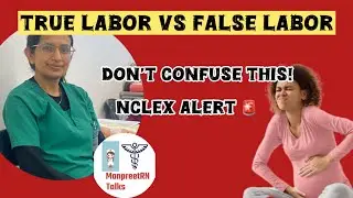 True Labor vs False Labor | OB Nursing Explained | ManpreetRN Talks#manpreetrntalks #nclexprep#nurse