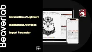 A detail tutorial to the lightburn-which is compatible with davcarve L1 laser engraving machine