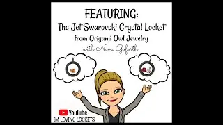 INTRODUCING THE NEW JET SWAROVSKI CRYSTAL LOCKET with Origami Owl Jewelry